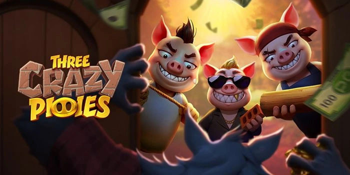 Trik Cerdas Slot Three Crazy Piggies Jackpot Besar