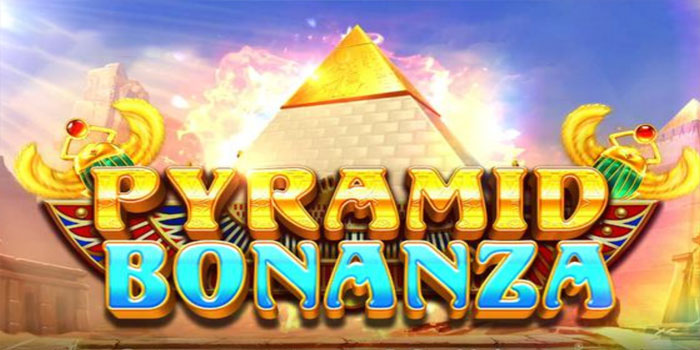 Rahasia Pola Gacor Slot Pyramid Bonanza